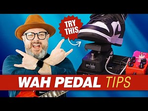Master the Wah Pedal: From Basic to Advanced Techniques