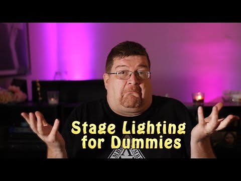 Stage Lighting For Dummies - Ed's Lighting Tutorial in Laymen Terms