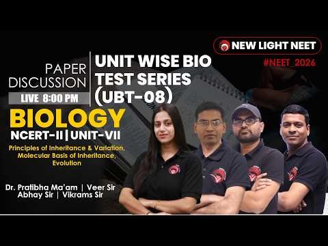 🔴LIVE NEET 2026 | BIOLOGY PAPER DISCUSSION | UNIT-WISE BIO TEST (UBT-08) | NEW LIGHT #neet_2026