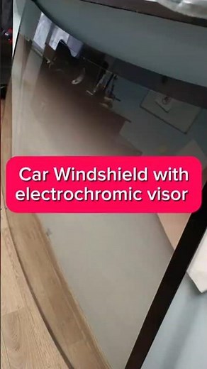 Electrochromic windshield. Electrochromic visor. #electrochromicglass #smartglass #technology