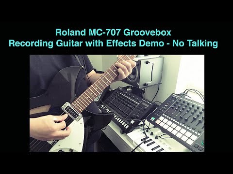 Roland MC-707 Groovebox Guitar Recording with Effects Demo - No Talking