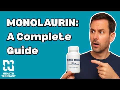 Monolaurin: A Complete Guide