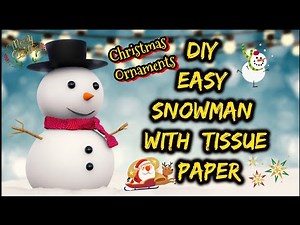 How To Make Snowman with Tissue Paper And Cotton | Christmas Tree Ornaments| DIY Snowman