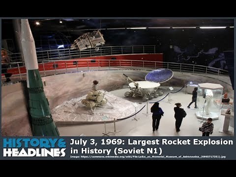 July 3, 1969: Largest Rocket Explosion in History (Soviet N1)