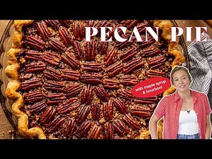 Pecan Pie Recipe - Made with Maple Syrup (no corn syrup)