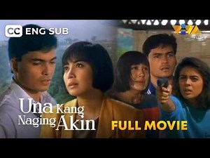Una Kang Naging Akin FULL MOVIE | Sharon Cuneta, Gabby Concepcion, Dawn Zulueta (English Subtitles)