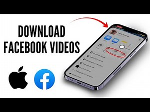 How to Download Facebook Videos on Your Phone (iPhone & Android) | Full Guide 2026