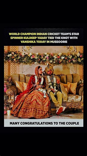 Kuldeep Yadav Weds Vanshika Chadha! 💍 Stunning Wedding in Mussoorie! ❤️ #Shorts #KuldeepYadav