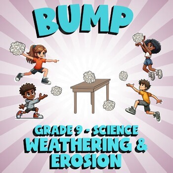 Weathering & Erosion BUMP Science Game - No Prep G9 Review Activity