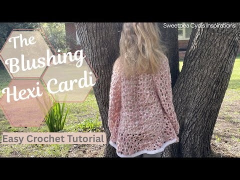 Blushing Hexi Cardi Crochet Tutorial 🌸 Easy 2 Row Repeat | ANY Size 