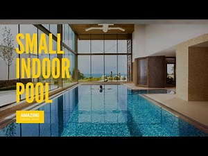 Small Indoor Pool Designs