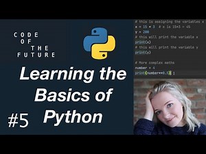 Python Tutorial for Beginners #5 - Learning the Basics of Python!