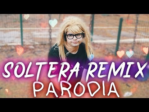 Soltera Remix - Lunay X Daddy Yankee X Bad Bunny (PARODIA)
