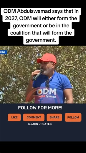ODM Abdulswamad says that in 2027, ODM will either form the government or be in the coalition that will form the government. Asks critics not to abuse the government from outside instead they should join government to make the amendments from within.