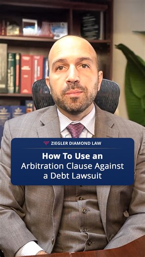 Think a collector can steamroll you in court? Not if your credit card has the right clause. Most people assume lawsuits mean you have no leverage, but arbitration can flip the pressure, slow them down, and even make them pay more than expected. Learn the steps that turn your credit card contract into a tool to fight back without endless court battles. Watch this. | Ziegler Diamond Law
