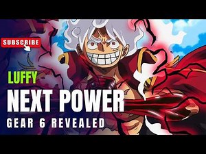 One piece Luffy's Gear 6 revealed || luffy next biggest power ||
