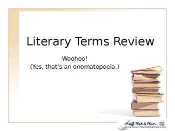Literary Terms Presentation- with fun examples and student tasks| Editable