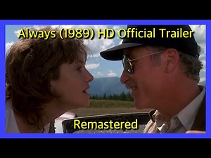 Always (1989) Trailer HD Remastered and Reconstructed