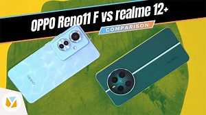 Watch: realme 12  vs. OPPO Reno11 F Comparison Review » YugaTech | Philippines Tech News & Reviews