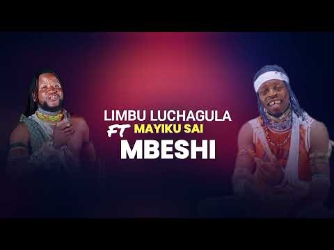 LIMBU LUCHAGULA FT MAYIKU SAYI MBESHI MPYA 2025 PRD BY MBASHA STUDIO