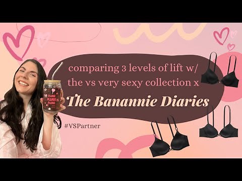 unlined, push-up, and the bombshell from Victoria’s Secret - The Banannie Diaries - VSPartner