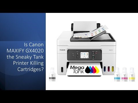 Is Canon MAXIFY GX4020 the Sneaky Tank Printer Killing Cartridges?