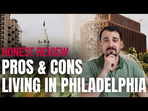 Pros & Cons of Living in Philadelphia in 2025 (Honest Review!)