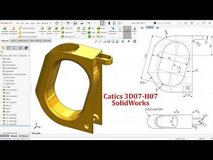 SolidWorks Complex Exercise Catics3D07-H07