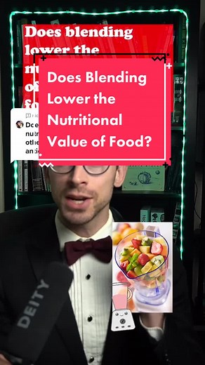 Does Blending Lower the Nutritional Value of Food?