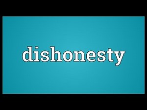 Dishonesty Meaning