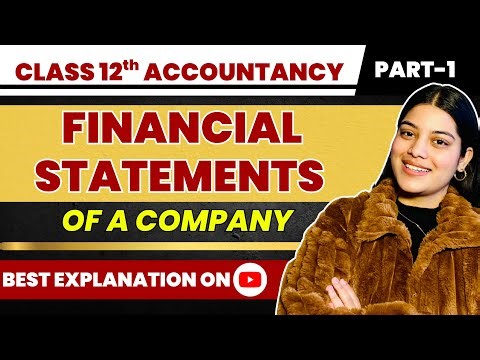Analysis of Financial Statements Part-1 | St. of Profit & Loss | Class 12 Accounts