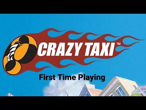 First Time Playing Crazy Taxi (Dreamcast)