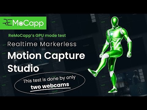 ReMoCapp GPU Mode Test - Realtime Markerless Motion Capture Studio | Beta Demo