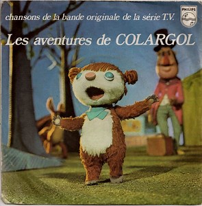 Colargol - Les Aventures De Colargol, Chansons De La Bande Originale De La Série T.V.
