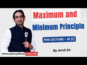 Maximum and Minimum Principle | PDE Lecture 16 (I) by Amit Sir | CSIR NET | IIT JAM Mathematics
