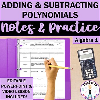 Adding & Subtracting Polynomials Guided Notes, Practice Worksheet, Video Lesson
