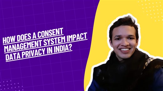 Video: How A Consent Management System Impacts Data Privacy