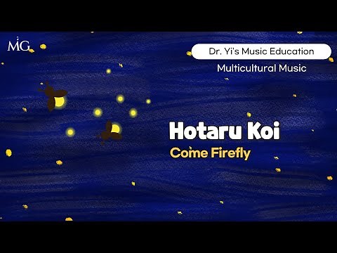 Hotaru Koi (Come Firefly) Japanese folk song