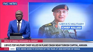 Libya's army chief killed in air crash near Turkish Capital, Ankara #Libya #LibyanArmyChief #LibyaPlaneCrash | Tvcnewsng