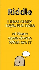 I Have Keys but Open No Doors | Riddle