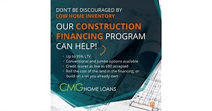 CMG Home Loans Announces More Affordable Construction Financing, Giving Home Buyers More Options in a Low-Inventory Market