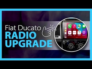 Fiat Ducato Campervan Radio Upgrade - Apple CarPlay & Android Auto
