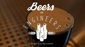 Have You Seen Our "Beers with Engineers" Video Series?!