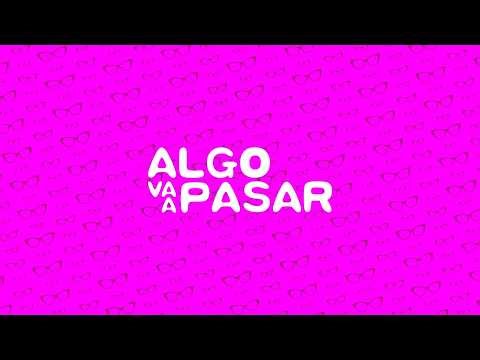 Algo va a pasar | EN VIVO