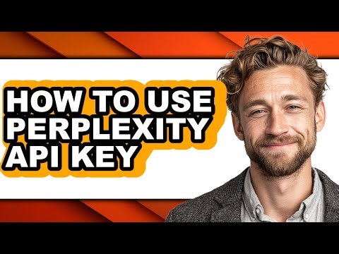 How to Use Perplexity Api Key - Step by Step