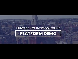 Virtual Learning Environment Demonstration – University of Liverpool Online Programmes