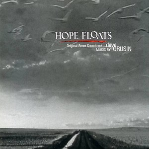 Dave Grusin - Hope Floats (Original Score Soundtrack)