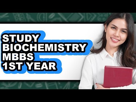 How To Study Biochemistry MBBS 1st Year (Full Guide)