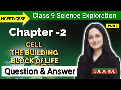 Question Answer | Class 9 Science Exploration Chapter 2 | Cell The Building Block of Life | Ncert