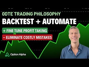 0DTE Trading Philosophy: Backtest + Automate